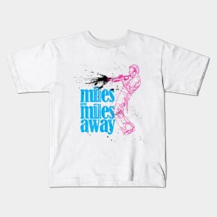 Miles Away Kids T-Shirt